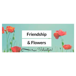Friendship and Flowers